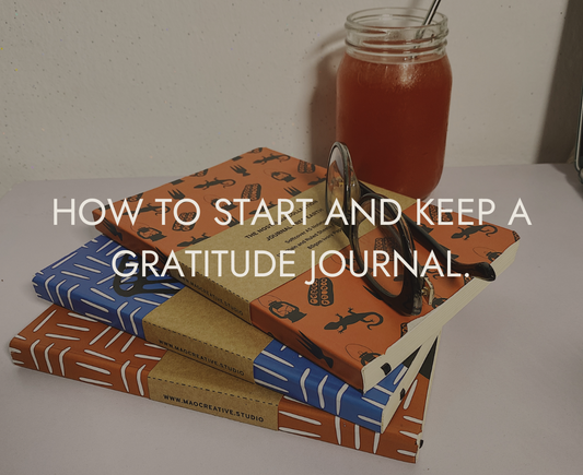 How to start and keep a gratitude journal.